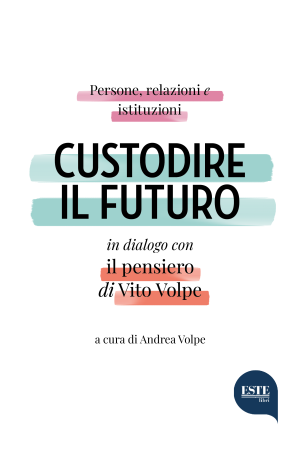 CUSTODIRE IL FUTURO