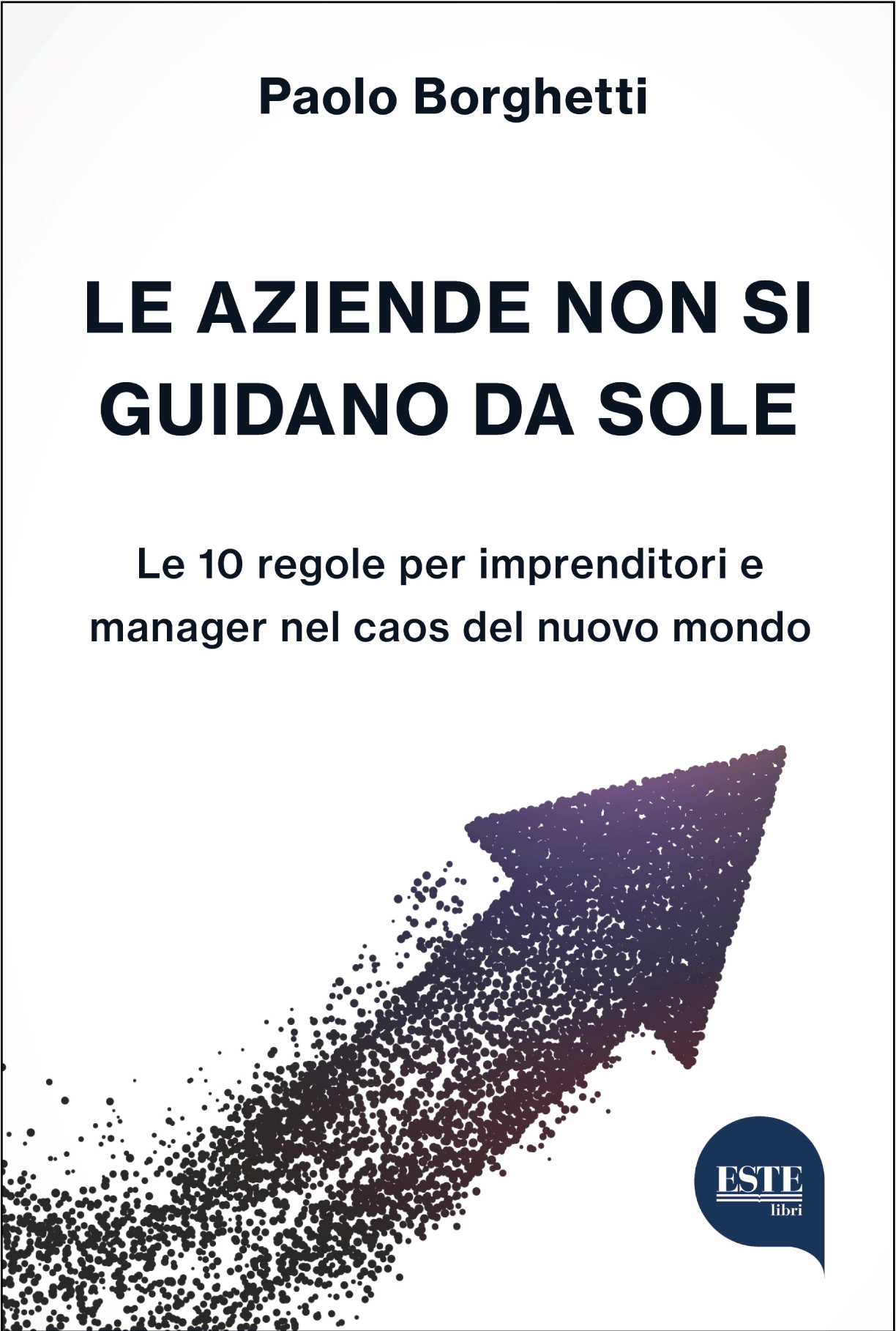 LE AZIENDE NON SI GUIDANO DA SOLE
